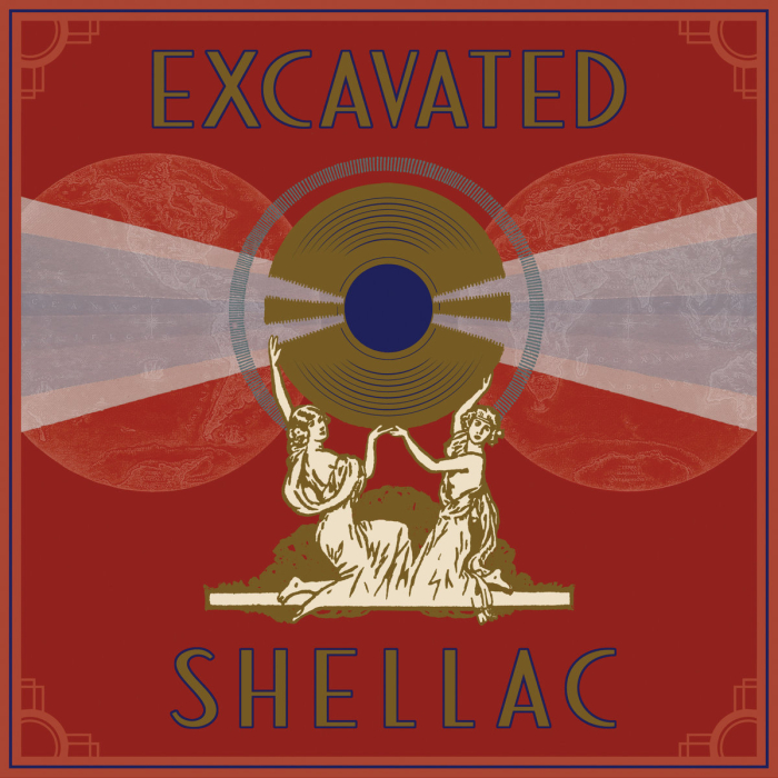 Making Music on Records & Excavating Shellac